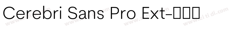 Cerebri Sans Pro Ext字体转换